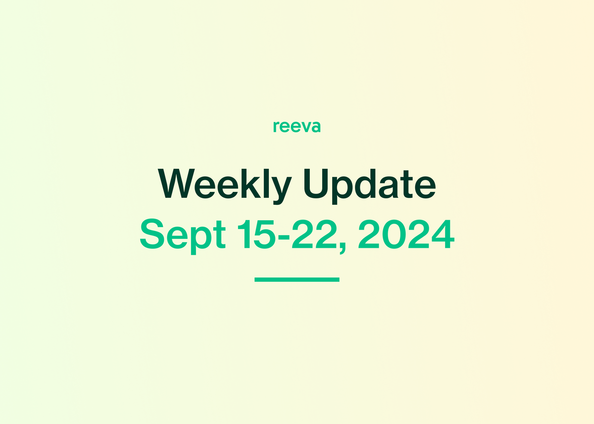 Reeva Weekly Update (9/22/2024)