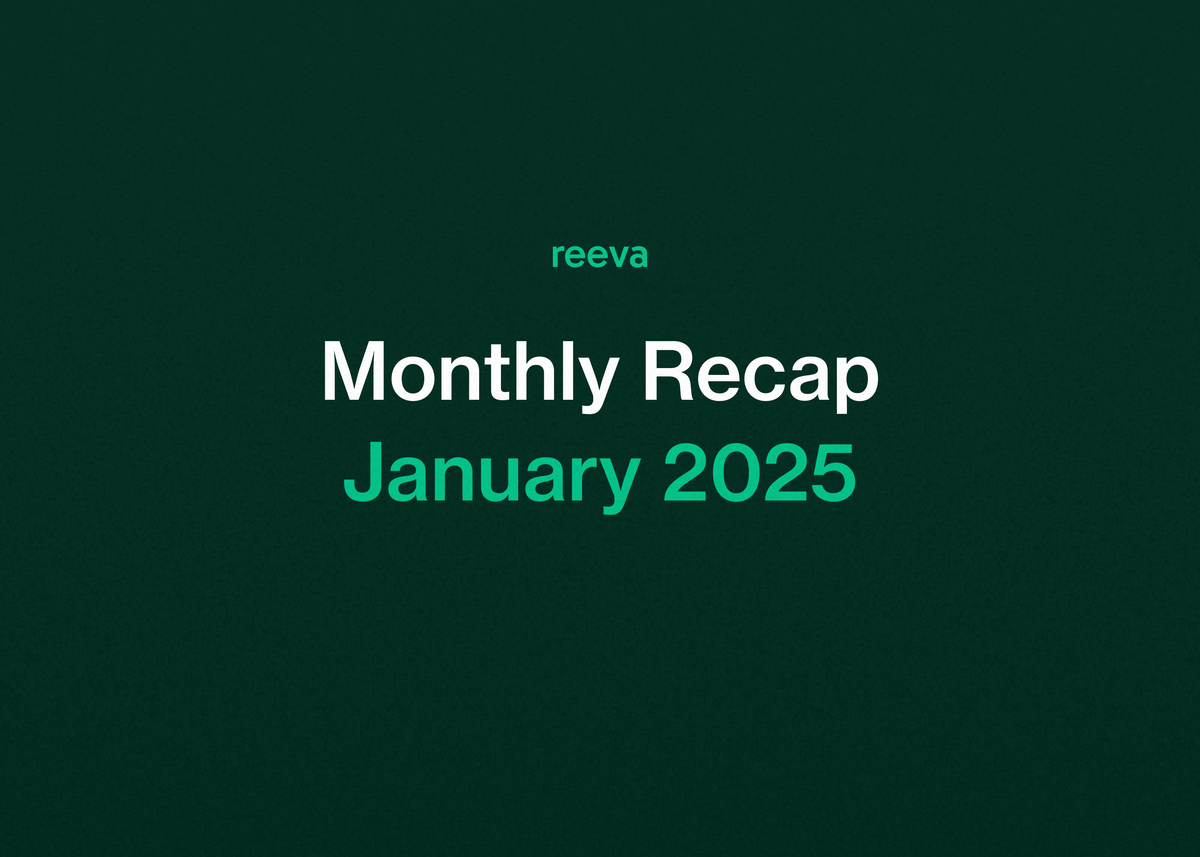 Reeva Monthly Update: January 2025