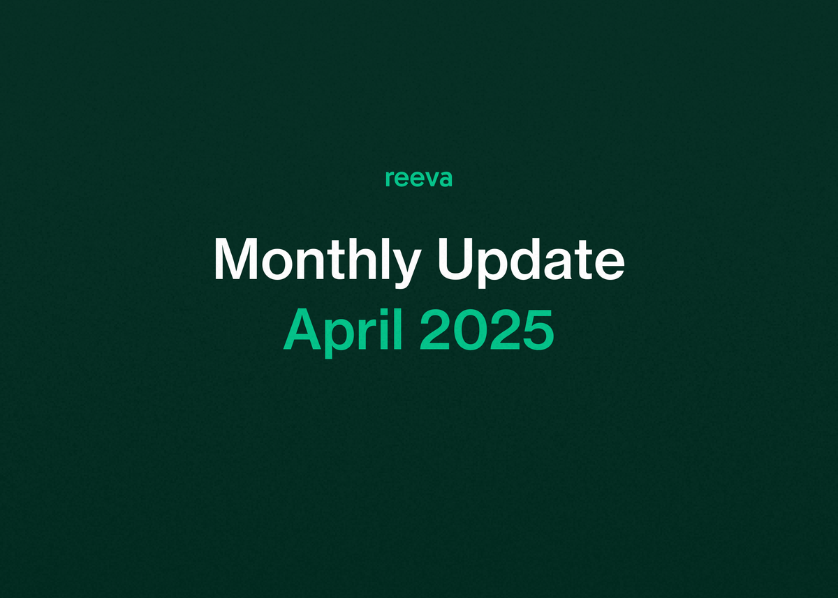 Reeva Monthly Update: April 2025