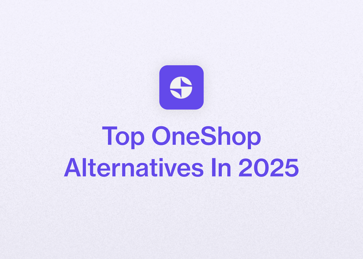 Top OneShop Alternatives In 2025