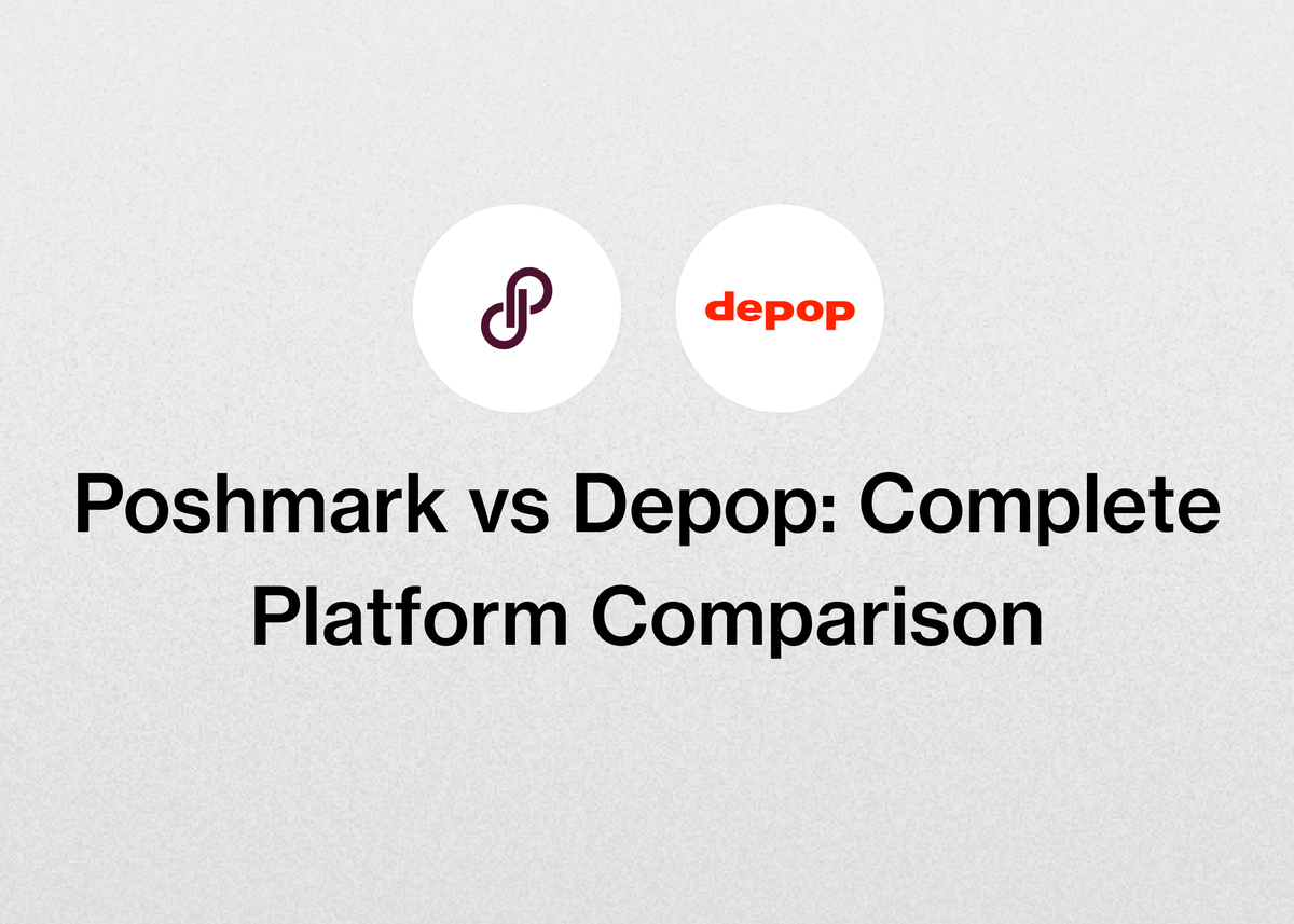 Poshmark vs Depop: Complete Platform Comparison