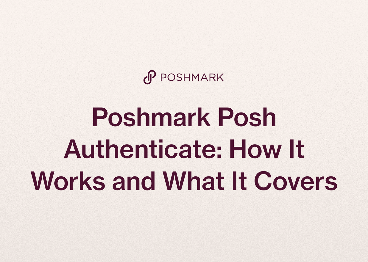Poshmark Posh Authenticate: How It Works and What It Covers