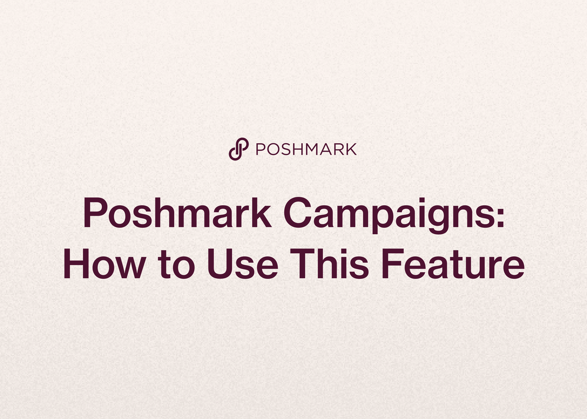 Poshmark Campaigns: How to Use This Feature