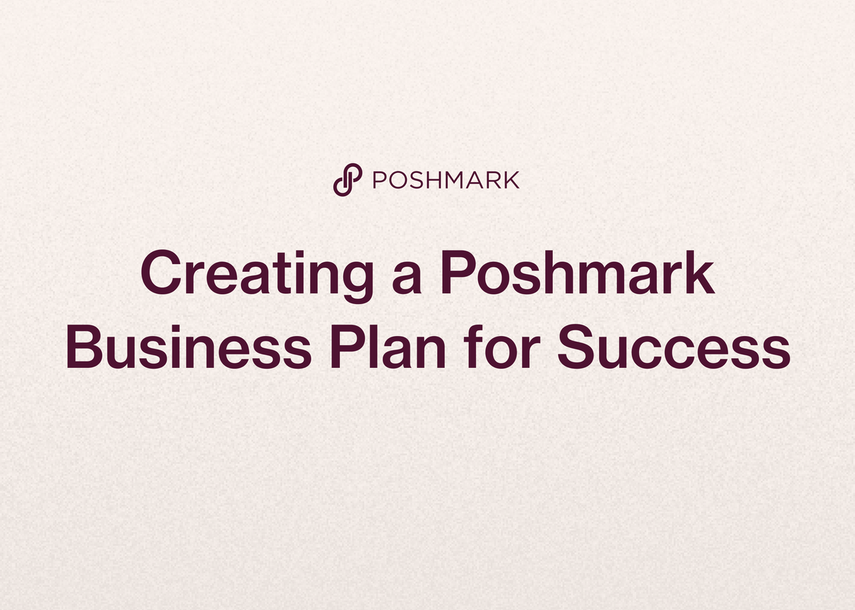Creating a Poshmark Business Plan for Success