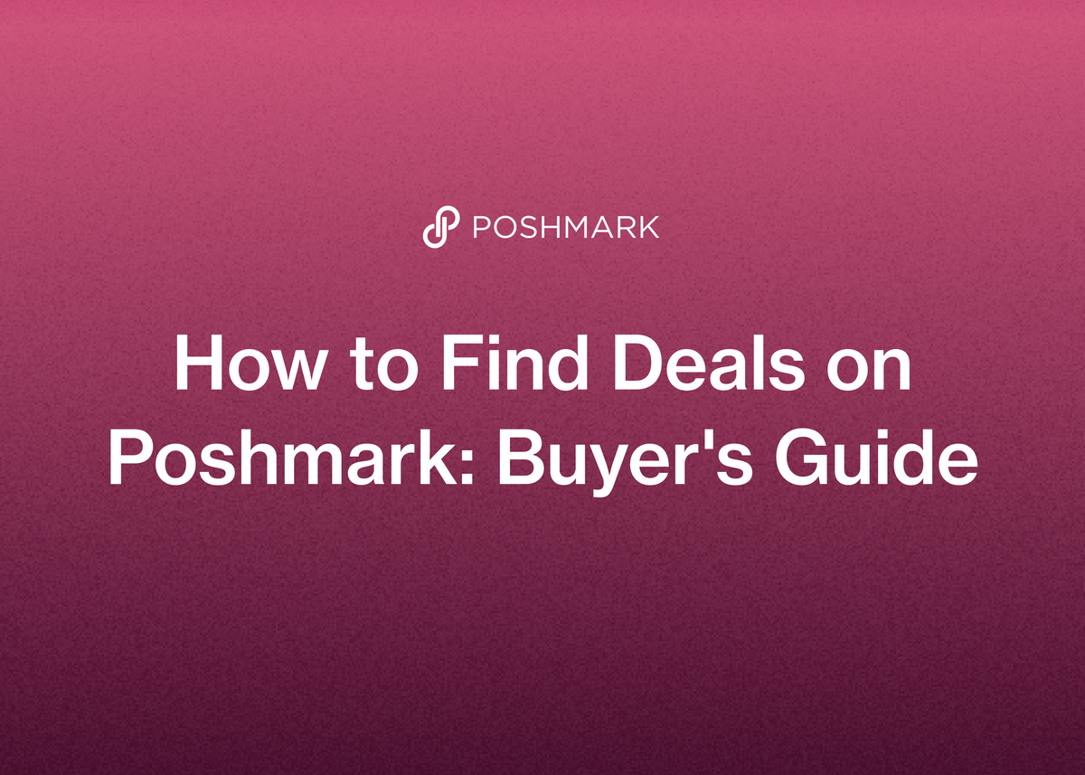 How to Find Deals on Poshmark: Buyer's Guide
