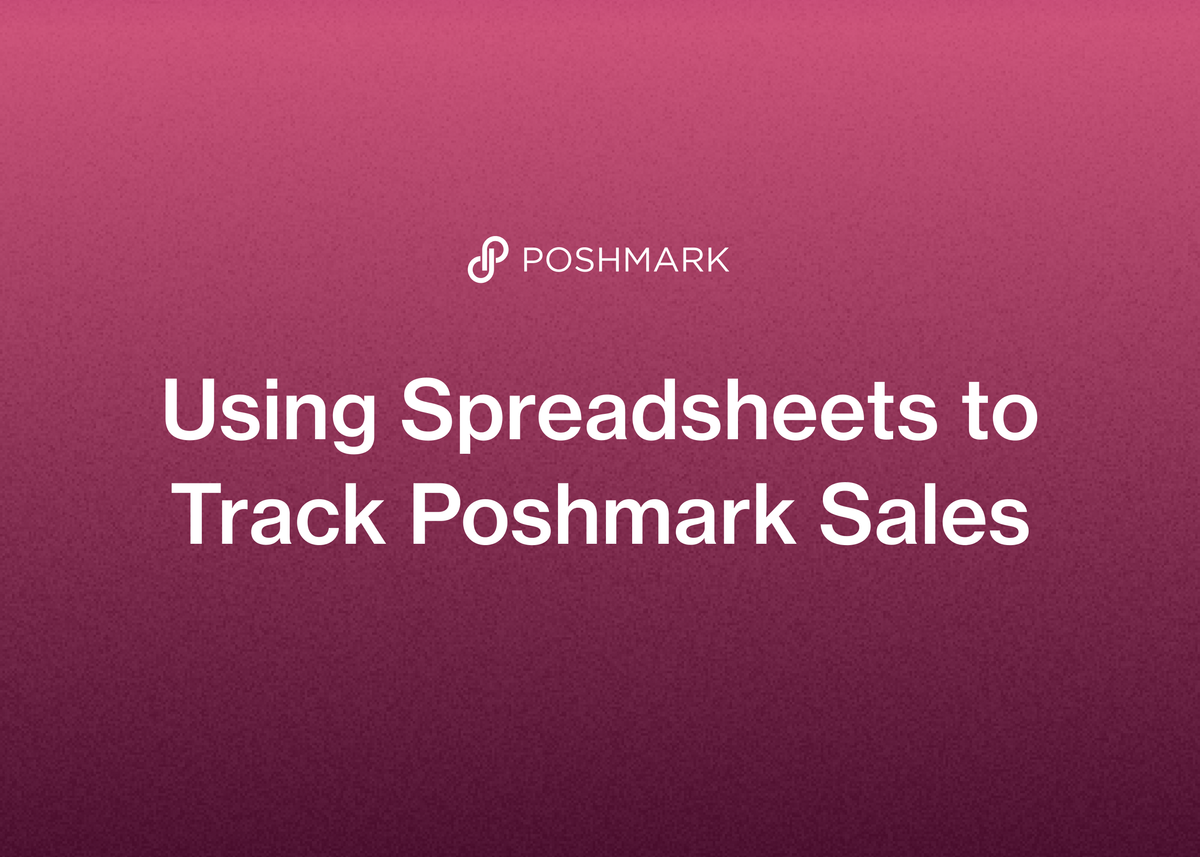 Using Spreadsheets to Track Poshmark Sales