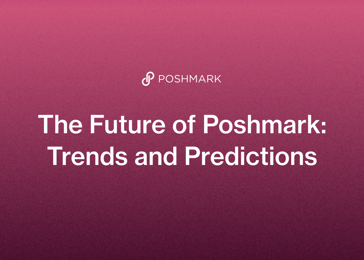 The Future of Poshmark: Trends and Predictions