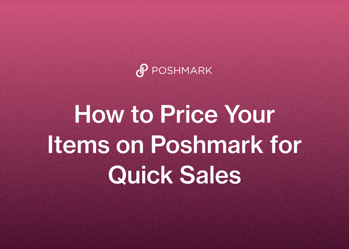 How to Price Your Items on Poshmark for Quick Sales