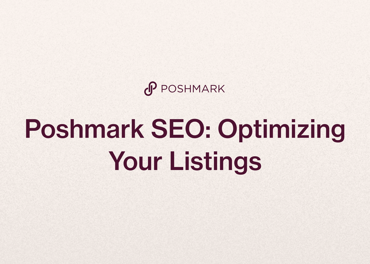 Poshmark SEO: Optimizing Your Listings