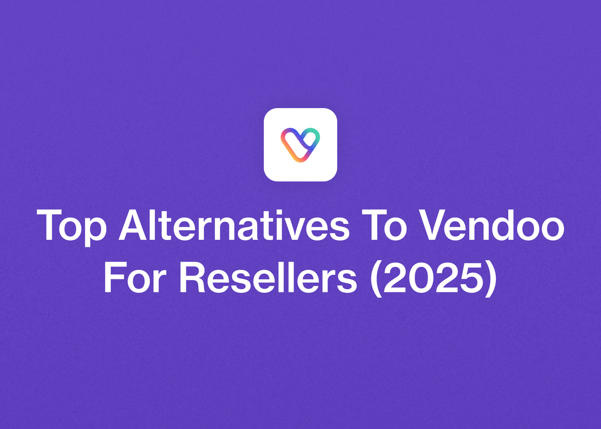 Top Alternatives To Vendoo For Resellers (2025)