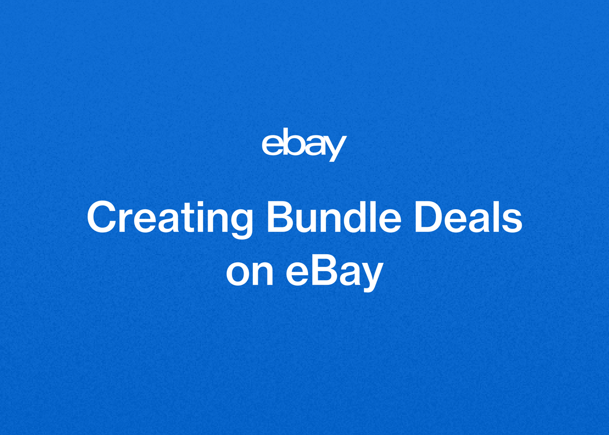 Creating Bundle Deals on eBay