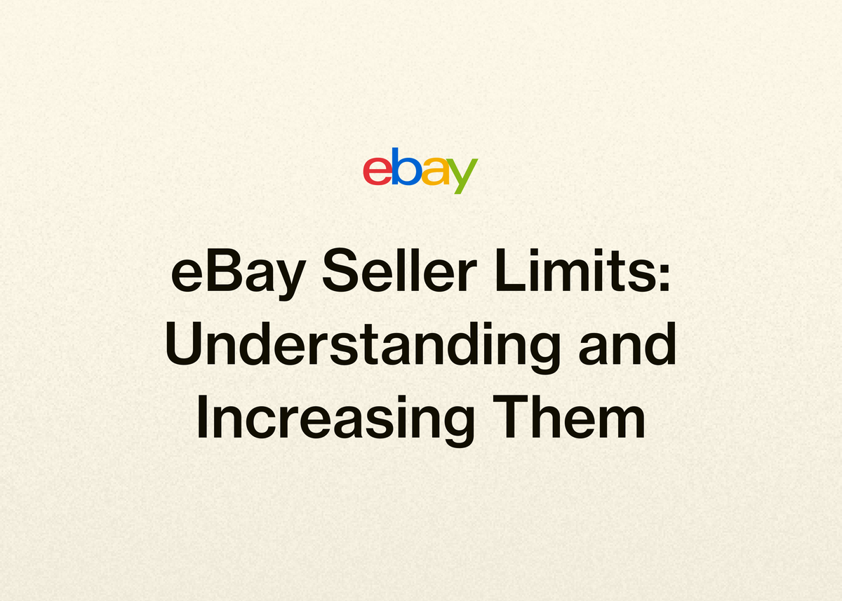 eBay Seller Limits: Understanding and Increasing Them