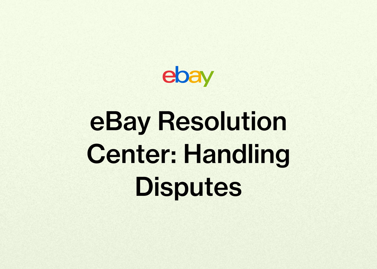 eBay Resolution Center: Handling Disputes