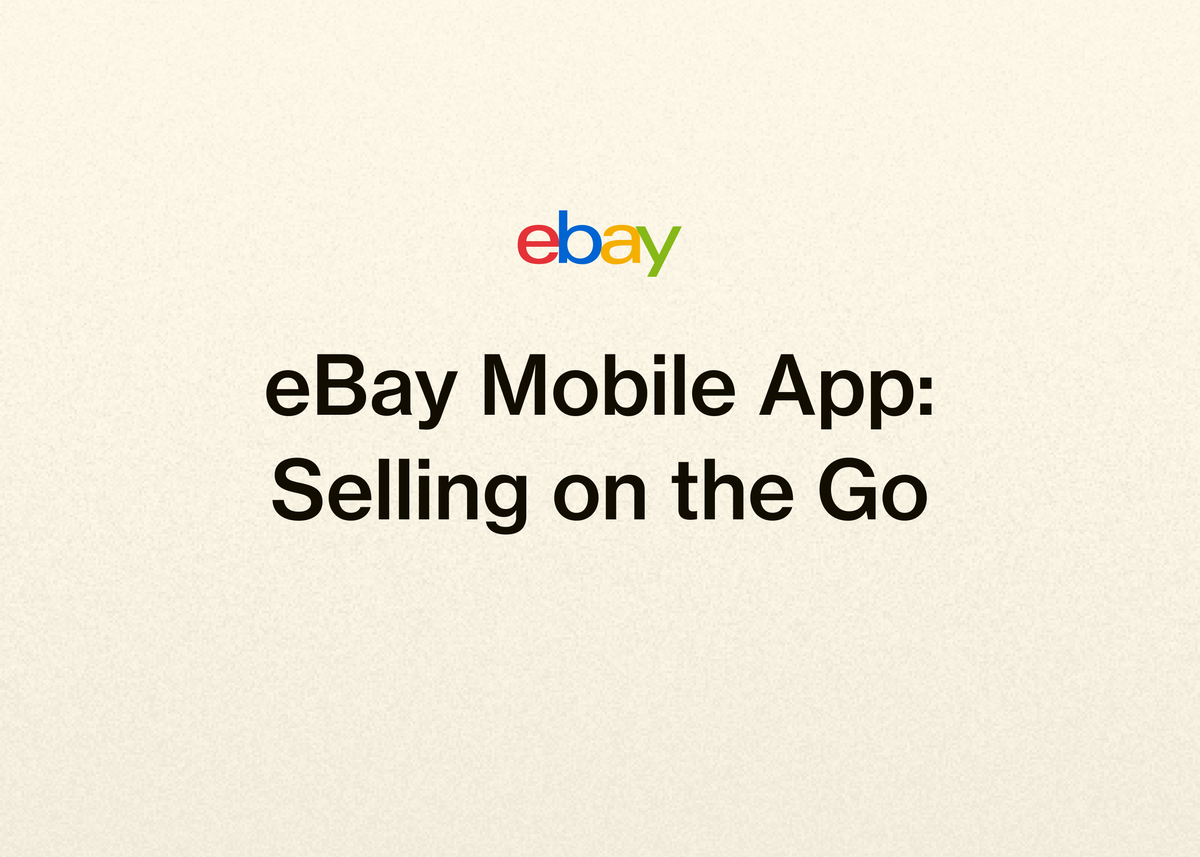 eBay Mobile App: Selling on the Go