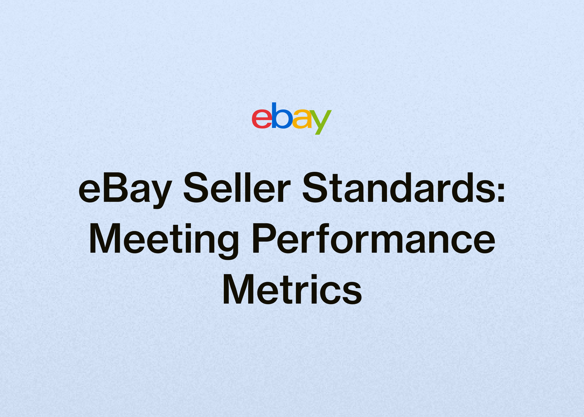 eBay Seller Standards: Meeting Performance Metrics
