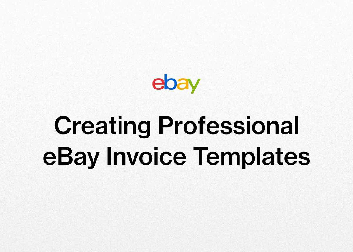 Creating Professional eBay Invoice Templates