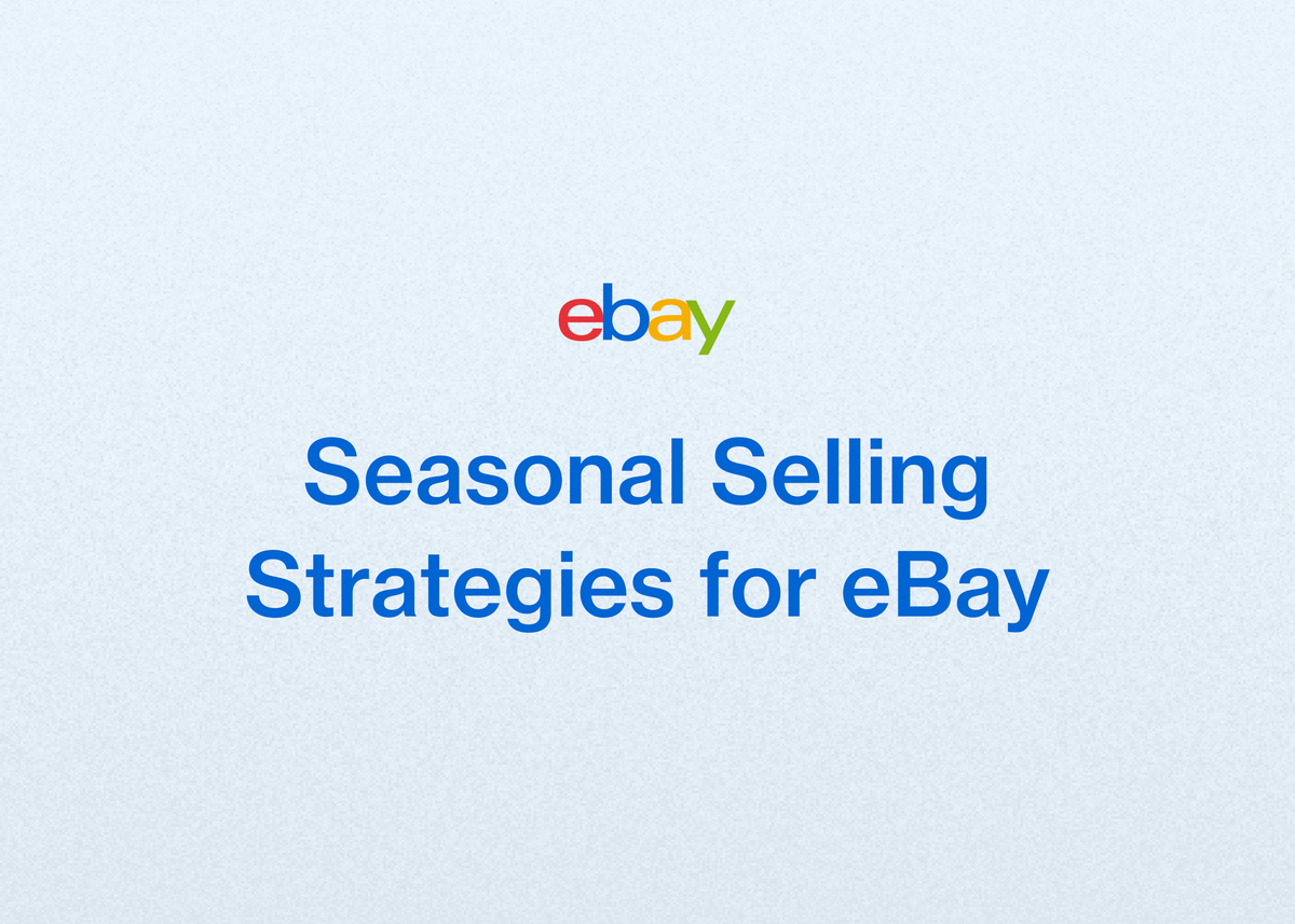 Seasonal Selling Strategies for eBay