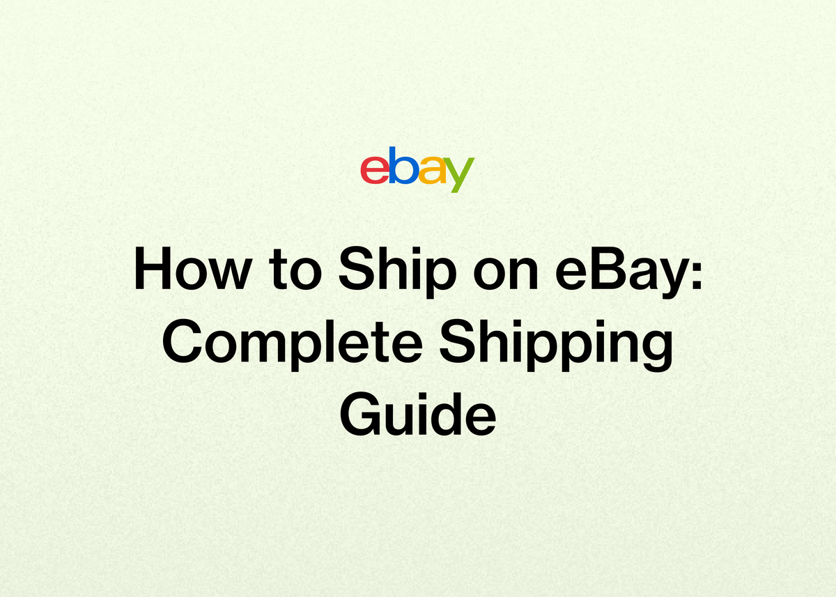 How to Ship on eBay: Complete Shipping Guide