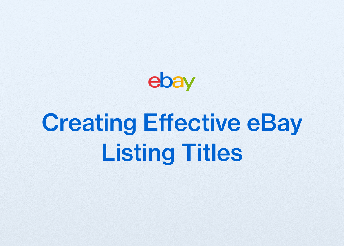Creating Effective eBay Listing Titles
