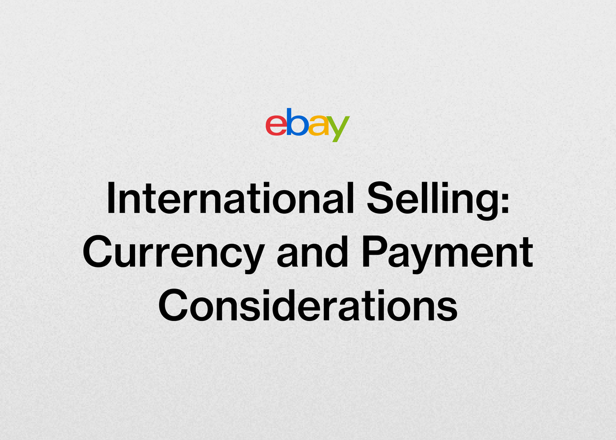 International Selling: Currency and Payment Considerations