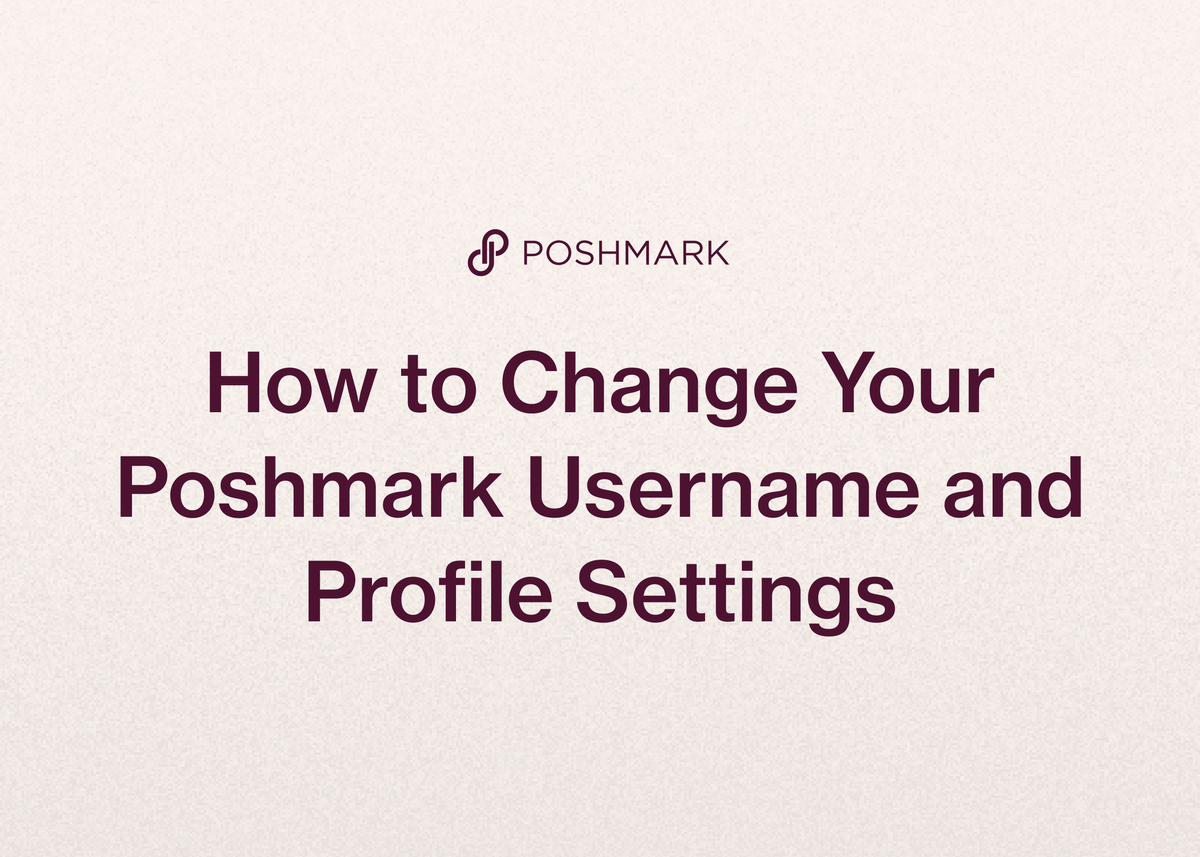 How to Change Your Poshmark Username and Profile Settings