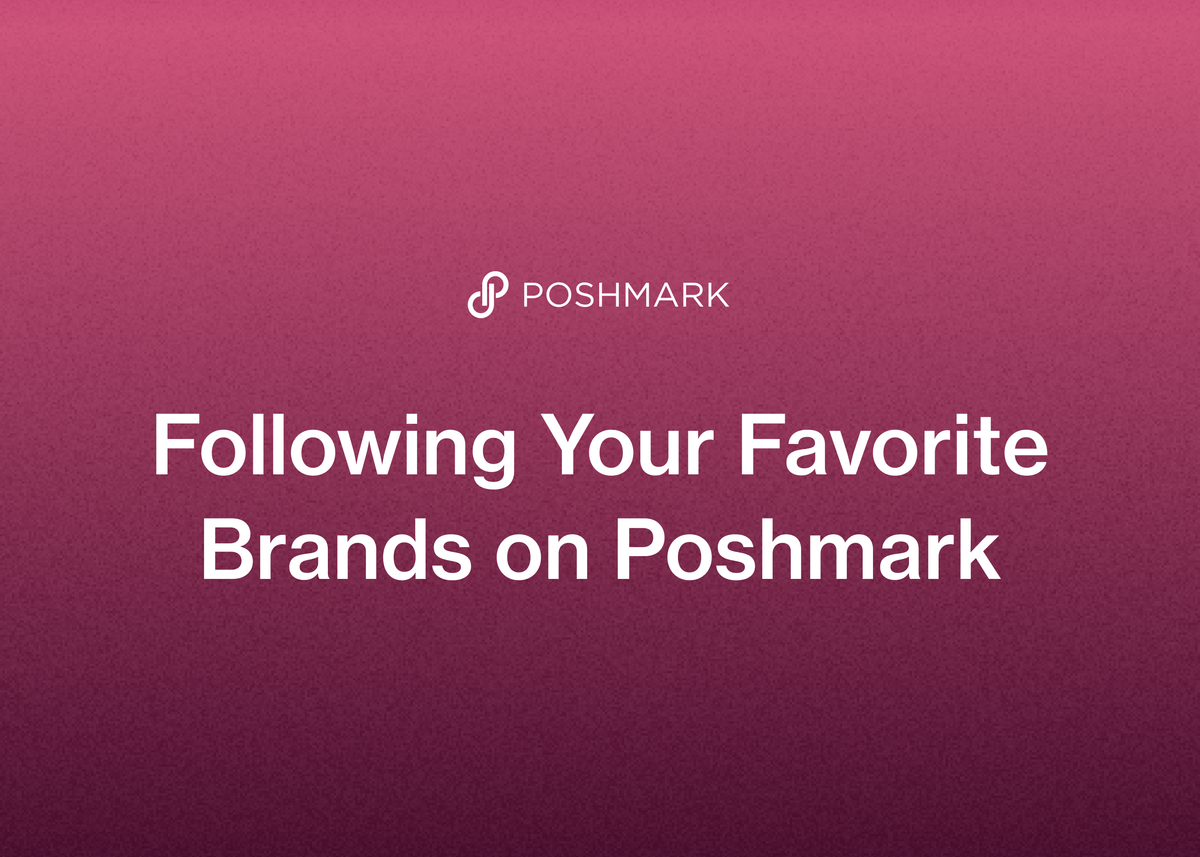 Following Your Favorite Brands on Poshmark