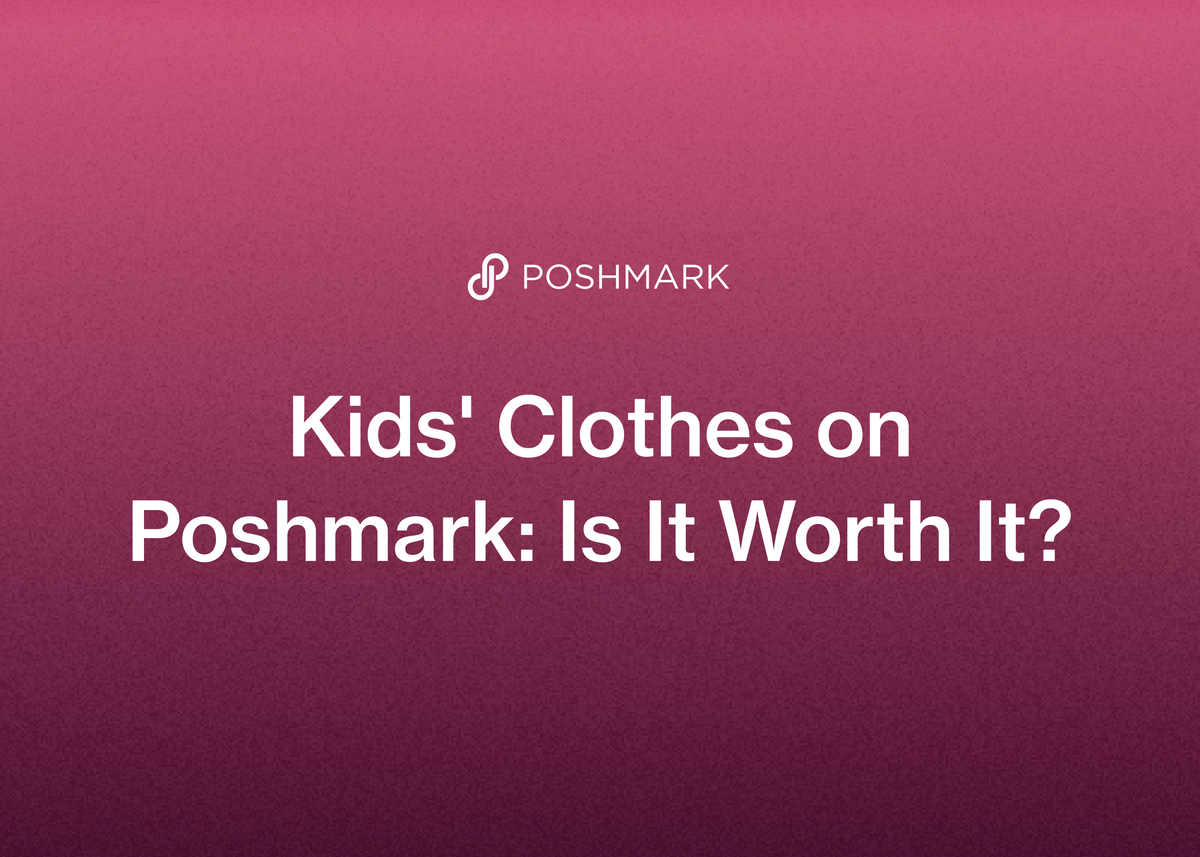 Kids' Clothes on Poshmark: Is It Worth It?