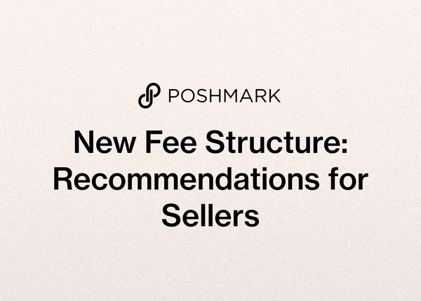 Poshmark New Fee Structure: Impact and Recommendations for Sellers