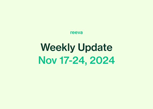 Reeva Weekly Update (11/24/2024)