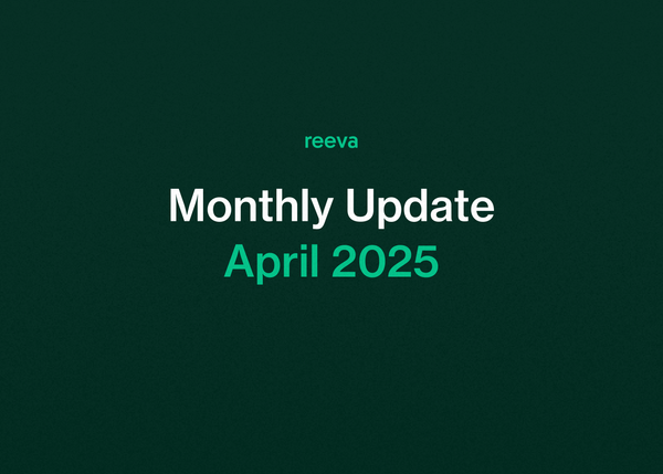 Reeva Monthly Update: April 2025