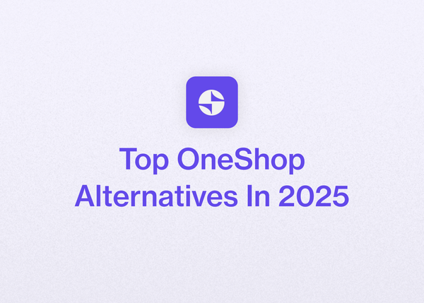 Top OneShop Alternatives In 2025