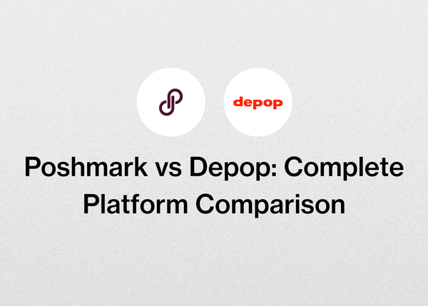 Poshmark vs Depop: Complete Platform Comparison