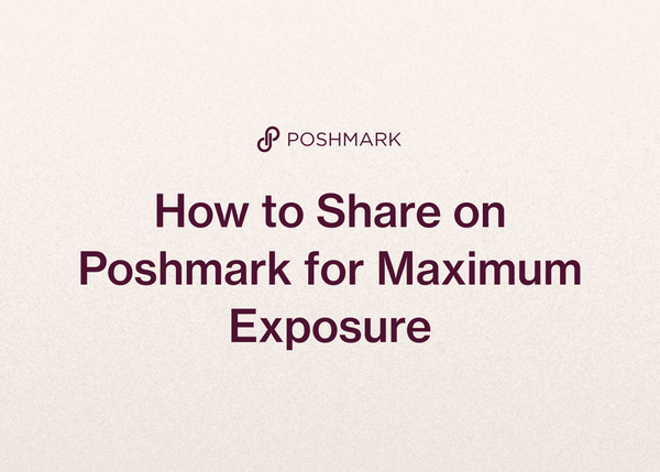 How to Share on Poshmark for Maximum Exposure