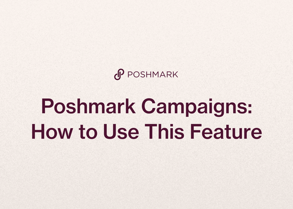Poshmark Campaigns: How to Use This Feature