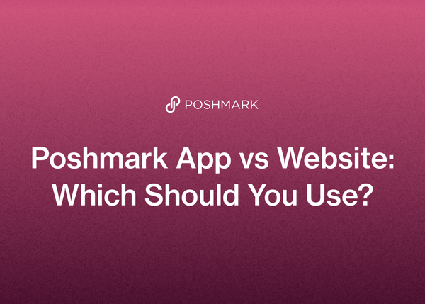 Poshmark App vs Website: Which Should You Use?