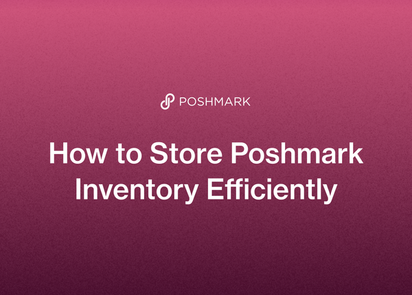 How to Store Poshmark Inventory Efficiently