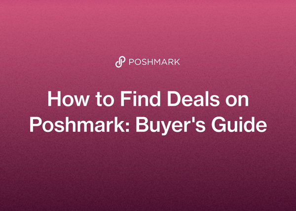 How to Find Deals on Poshmark: Buyer's Guide