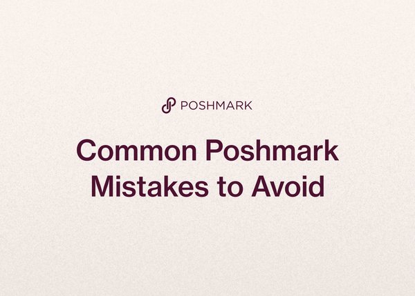 Common Poshmark Mistakes to Avoid