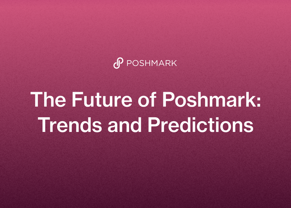 The Future of Poshmark: Trends and Predictions