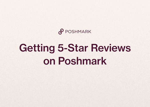 Getting 5-Star Reviews on Poshmark
