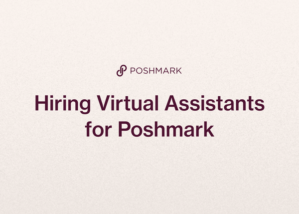 Hiring Virtual Assistants for Poshmark