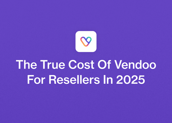The True Cost Of Vendoo For Resellers In 2025