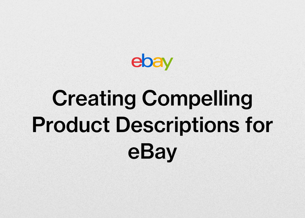 Creating Compelling Product Descriptions for eBay