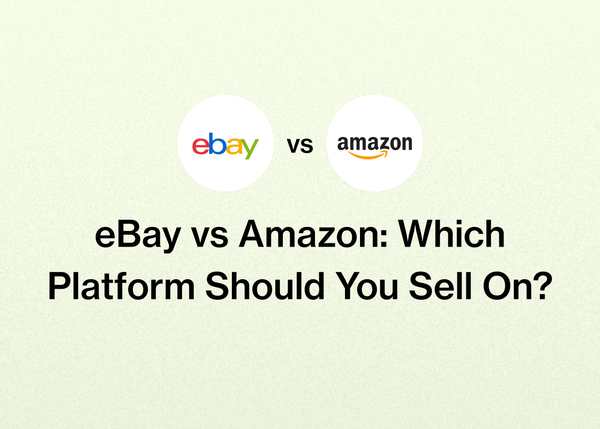eBay vs Amazon: Which Platform Should You Sell On?