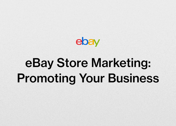eBay Store Marketing: Promoting Your Business