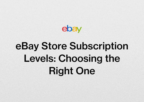 eBay Store Subscription Levels: Choosing the Right One