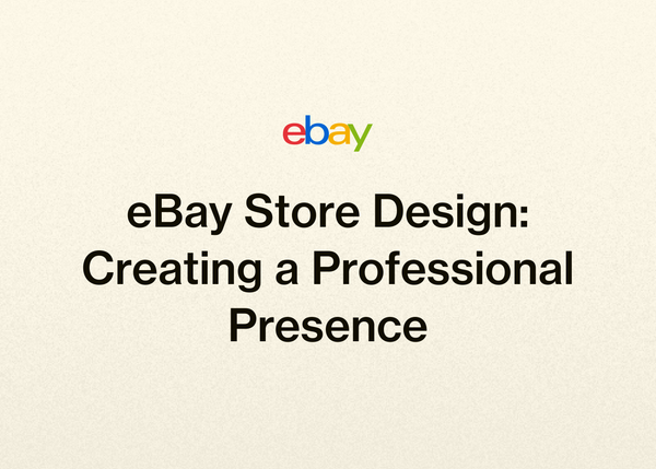 eBay Store Design: Creating a Professional Presence