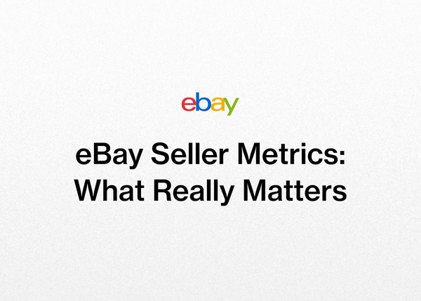 eBay Seller Metrics: What Really Matters