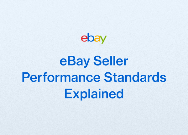 eBay Seller Performance Standards Explained