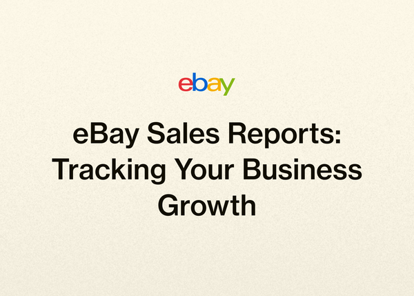 eBay Sales Reports: Tracking Your Business Growth